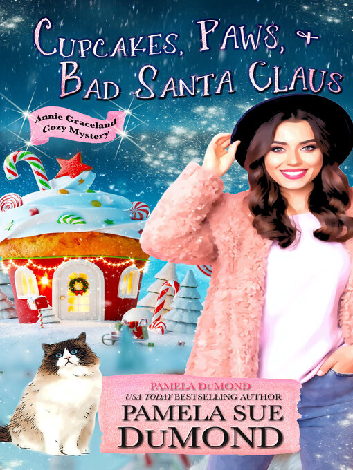Title details for Cupcakes, Paws, and Bad Santa Claus by Pamela DuMond - Available